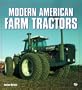 Modern American Farm Tractors (Enthusiast Color Series)