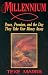 Books : Millennium: Peace, Promises, and the Day They Take Our Money Away