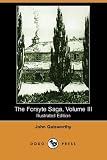 The Forsyte Saga, Volume III (Illustrated Edition) (Dodo Press): 3