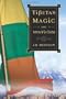 Tibetan Magic and Mysticism