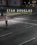 Stan Douglas : Abbot & Cordova, 7 August 1971