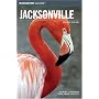 Insiders' Guide to Jacksonville, 2nd (Insiders' Guide Series)