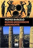 Kleine griechische Geschichte - Pedro Barcelo