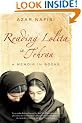Reading Lolita in Tehran: A Memoir in Books