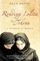 Reading "Lolita" in Tehran: A Memoir in Books