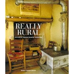 Really Rural: Authentic French Country Interiors
