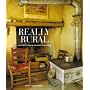Really Rural: Authentic French Country Style