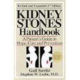The Kidney Stones Handbook: A Patient's Guide to Hope, Cure and Prevention