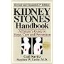 The Kidney Stones Handbook: A Patient's Guide to Hope, Cure and Prevention
