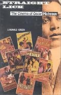 Straight Lick: The Cinema of Oscar Micheaux