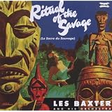 Ritual of the Savage / Passions ~ Les Baxter