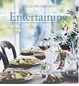 Williams-Sonoma Entertaining: Inspired menus for cooking with family and friends