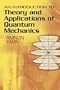 An Introduction to Theory and Applications of Quantum Mechanics (Dover Books on Physics)