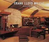 Frank Lloyd Wright: America s Master Architect