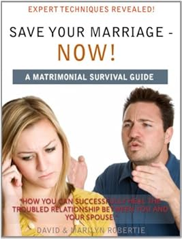 save your marriage - now!: a matrimonial survival guide - marilyn robertie and david robertie save your marriage - now!: a matrimonial survival guide - marilyn robertie and david robertie