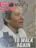 60 Minutes - To Walk Again (February 26, 2006)