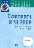 Concours IFSI, 1999-2000 : sujets officiels corrig�s