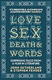 Love, sex, death & words : surprising tales from a year in literature