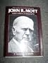 John R. Mott, 1865-1955
