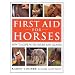 First Aid for Horses: How to Cope with Injury and Illness