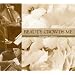 Beauty Crowds Me: an Homage to Beauty