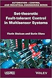 Set-theoretic fault-tolerant control in multisensor systems