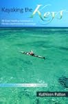 Kayaking the Keys: 50 Great Paddling...