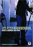 Life After High School: Gods Advice For Grads