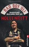 Produkt-Bild: H&ouml;llenritt: Ein deutscher Hells Angel packt aus: Ein deutscher Hells Angel packt aus. Bad Boy