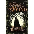 The Name of the Wind. Patrick Rothfuss (Kingkiller Chronicle 1)