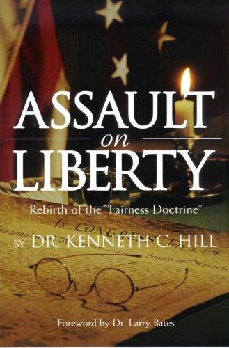Assault on Liberty - Rebirth of the Fairness Doctrine
