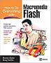 How to Do Everything with Macromedia Flash