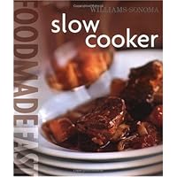 Food Made Fast: Slow Cooker (Williams-Sonoma)