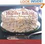 Holiday Baking: New and Traditional Recipes for Wintertime Holidays