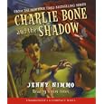 Charlie Bone And The Shadow - Audio by Jenny Nimmo