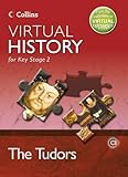 Virtual history for key stage 2. The Tudors
