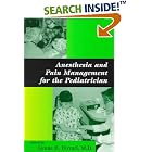 Anesthesia and Pain Management for the Pediatrician by Lynne R. Ferrari