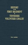 History of the First Regiment of Tennessee Volunteer Cavalry