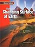 The Changing Surface of Earth: Course G (Glencoe Science)