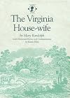 The Virginia house-wife