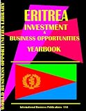 Eritrea Business & Investment Opportunities Yearbook