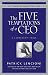 The Five Temptations of a CEO, 10th Anniversary Edition: A Leadership Fable (J-B Lencioni Series)