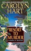 Resort to Murder: A Henrie O Mystery