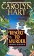 Resort to Murder: A Henrie O Mystery