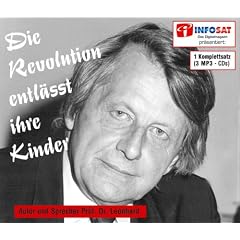Die Revolution entlässt ihre Kinder. 3 MP3-CDs (Audio CD)