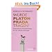 W�rde Platon Prada tragen?: Philosophische �berlebenstipps f�r den Lifestyle-Dschungel