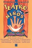 Teatro para ninos (Obras Selectas Del Teatro Mexicano)