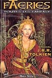 Faeries, hors-série numéro 1 : Spécial Tolkien par Collectif Faeries, hors-série numéro 1 : Spécial Tolkien par Collectif