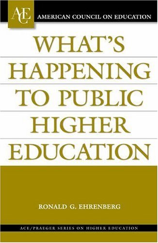 What's Happening to Public Higher Education? (AMERICAN COUNCIL ON EDUCATION/ORYX PRESS SERIES ON HIGHER EDUCATION)