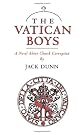 The Vatican Boys: A Novel About Church Corruption